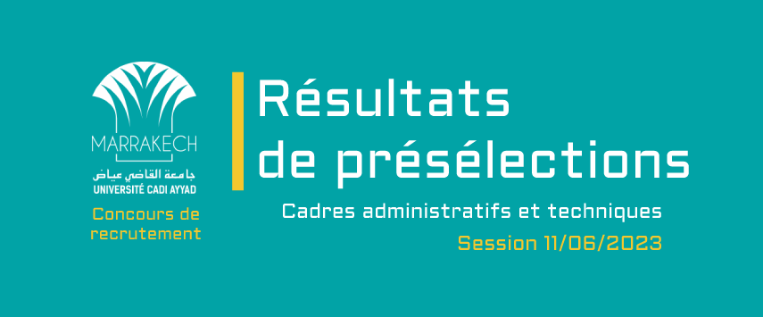 Résultats des présélections des concours de recrutement des cadres administratifs et techniques ( session 11-06-2023 )